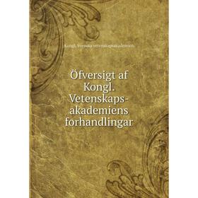 

Книга Öfversigt af Kongl Vetenskaps-akademiens forhandlingar