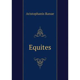 

Книга Equites. Aristophanis Ranae