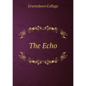 

Книга The Echo. Greensboro College