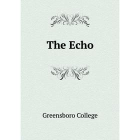 

Книга The Echo. Greensboro College