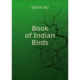 

Книга Book of Indian Birds. Salim Ali