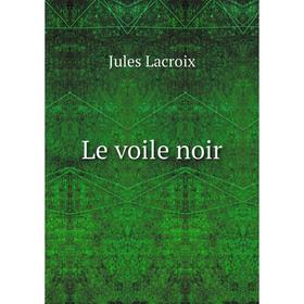 

Книга Le voile noir