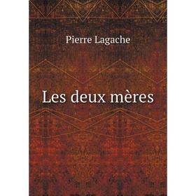 

Книга Les deux mères