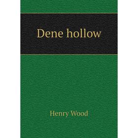 

Книга Dene hollow. Henry Wood