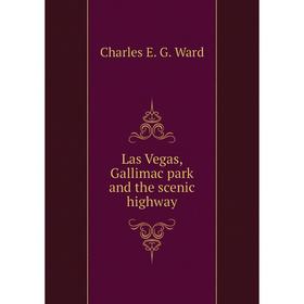 

Книга Las Vegas, Gallimac park and the scenic highway