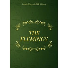 

Книга THE FLEMINGS. Compiled for you by Eddy Adriaens