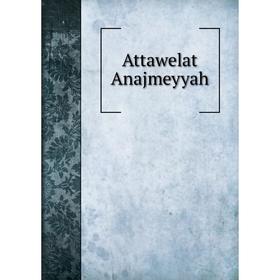 

Книга Attawelat Anajmeyyah