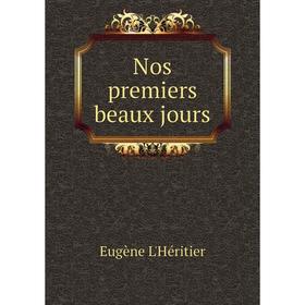 

Книга Nos premiers beaux jours