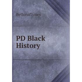 

Книга PD Black History. BellonaTimes