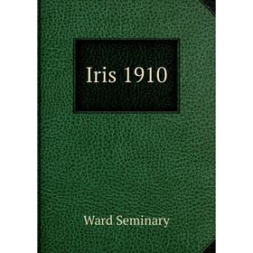 

Книга Iris 1910. Ward Seminary