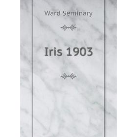 

Книга Iris 1903. Ward Seminary