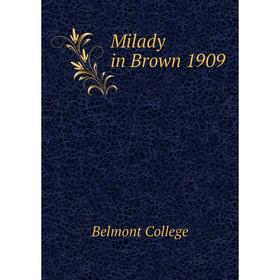 

Книга Milady in Brown 1909