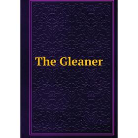 

Книга The Gleaner
