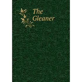 

Книга The Gleaner