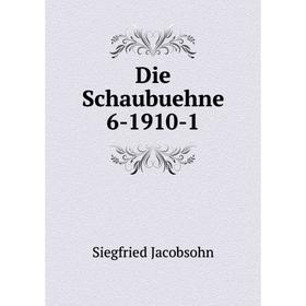 

Книга Die Schaubuehne 6-1910-1. Siegfried Jacobsohn