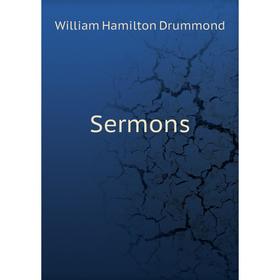 

Книга Sermons. William Hamilton Drummond