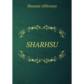 

Книга SHARHSU. Musaad AlHosany