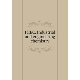 

Книга I&EC. Industrial and engineering chemistry