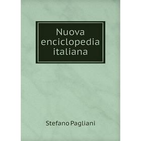

Книга Nuova enciclopedia italiana