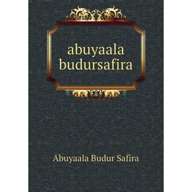 

Книга Abuyaala budursafira. Abuyaala Budur Safira