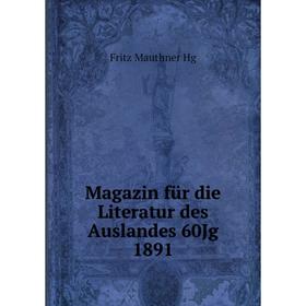 

Книга Magazin für die Literatur des Auslandes 60Jg 1891
