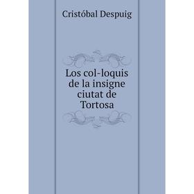 

Книга Los col-loquis de la insigne ciutat de Tortosa