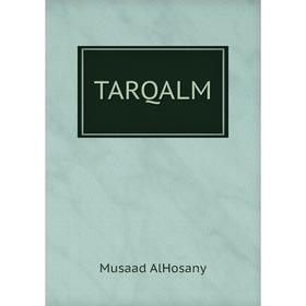 

Книга TARQALM. Musaad AlHosany