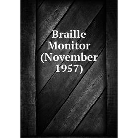 

Книга Braille Monitor (November 1957)