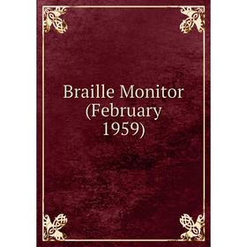 

Книга Braille Monitor (February 1959)