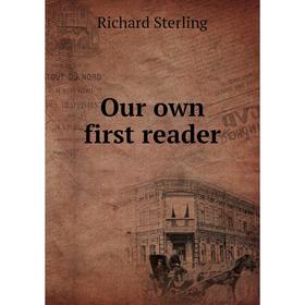 

Книга Our own first reader