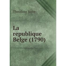 

Книга La republique Belge (1790)