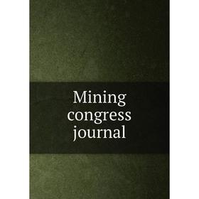 

Книга Mining congress journal