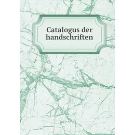 

Книга Catalogus der handschriften