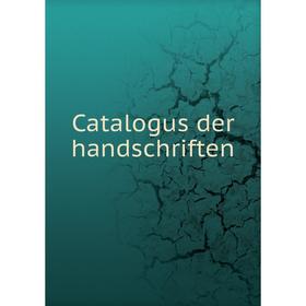 

Книга Catalogus der handschriften