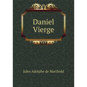 

Книга Daniel Vierge. Jules Adolphe de Marthold