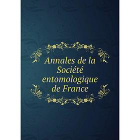

Книга Annales de la Société entomologique de France