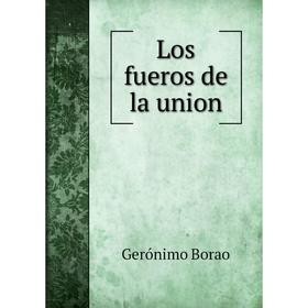 

Книга Los fueros de la union