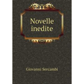 

Книга Novelle inedite