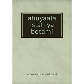 

Книга Abuyaala islahiya botami. Abuyaala Islahiya Botami