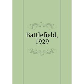 

Книга Battlefield, 1929