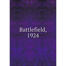 

Книга Battlefield, 1924