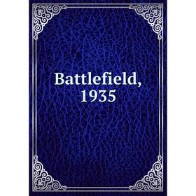 

Книга Battlefield, 1935