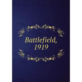 

Книга Battlefield, 1919