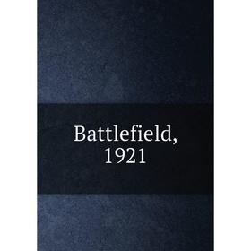 

Книга Battlefield, 1921