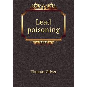 

Книга Lead poisoning