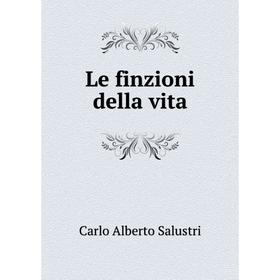 

Книга Le finzioni della vita
