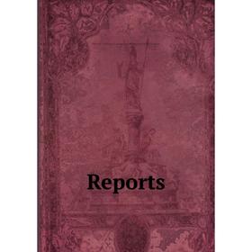 

Книга Reports. Montana. Governor's Committee on Reorganization and Economy