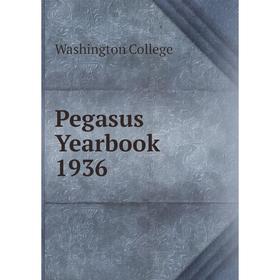 

Книга Pegasus Yearbook 1936. Washington College