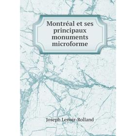 

Книга Montréal et ses principaux monuments microforme
