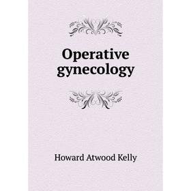 

Книга Opera tive gynecology